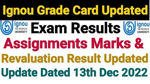 Ignou Grade Card & Result Updated || Dated 13 Dec 2022 || Revaluation Result Also Updated