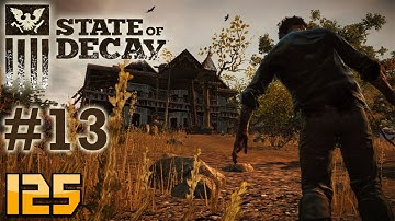 State of Decay Gameplay Walkthrough - Part 13 - Anger Management (Let