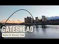 Gateshead  4k narrated walking tour  lets walk 2021