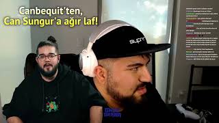 Canbequit, Can Sungur hakkında konuştu.