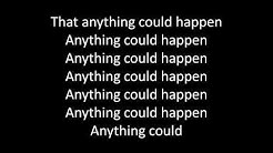 Ellie Goulding - Anything Could Happen - lyrics -onscreen  - Durasi: 4:45. 