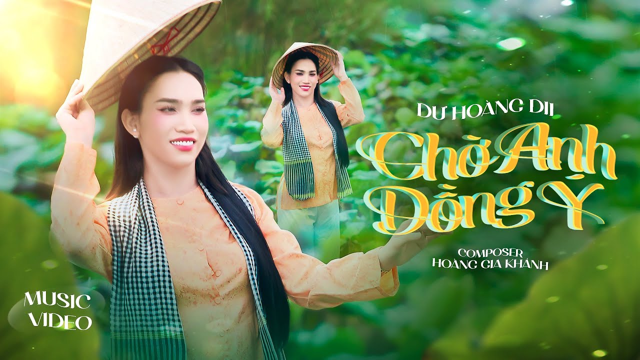 Chờ Anh Đồng Ý || Hoàng Gia Khánh x Dư Hoàng Dii || Music Video 