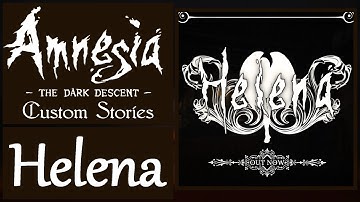 Amnesia: Custom Stories "Helena" by Shriek-a-Boo Entertainment [Full Playthrough] [Ressurection]