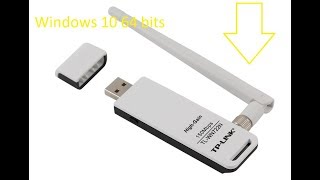 Installing the Tp link TL WN722N adapter in win 10 64 bits