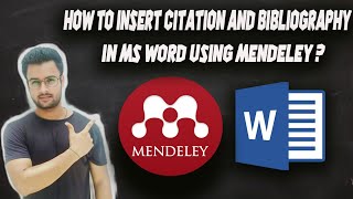 How to insert citation and bibliography in MS Word using Mendeley?