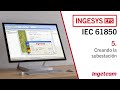 5. Creando la subestación | IEC 61850 INGESYS eFS