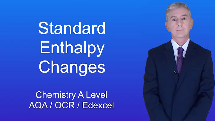 A Level Chemistry Revision "Standard Enthalpy Changes"