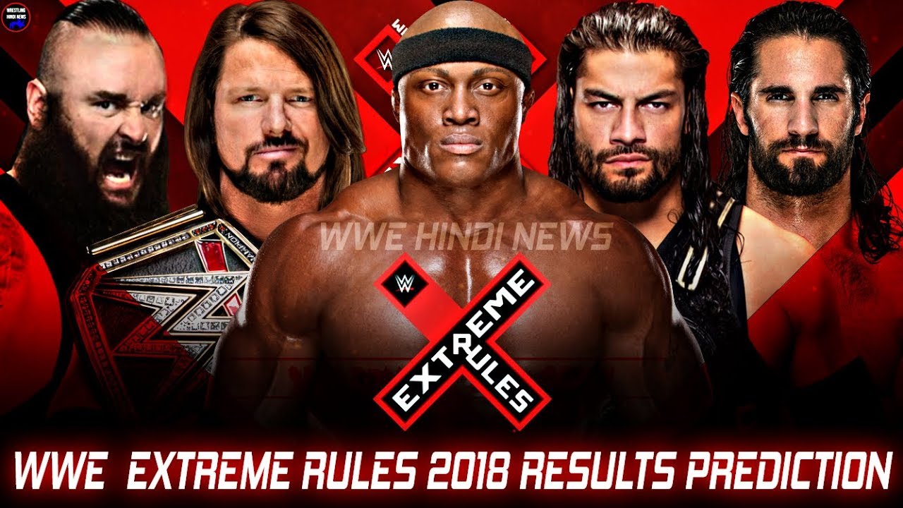 WWE Extreme Rules 2018 Highlights Result Prediction ! || WWE Extreme Rules 2018 Main Event Revealed