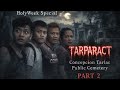 TARPARACT - Concepcion Tarlac Public Cemetery -PART 2