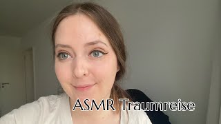 ASMR Traumreise #asmr #asmrtraumreise #asmrvideos