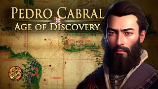 Pedro Álvares Cabral - Age of Discovery