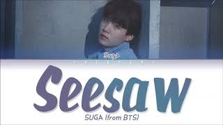 BTS SUGA - 'Seesaw' (Trivia 轉) LYRICS (Color Coded Eng/Rom/Han/가사)