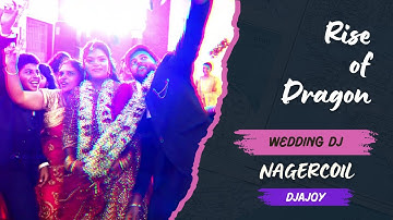 Rise of Dragon | Wedding Dance DJ Party | J S Mahal Nagercoil