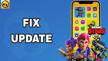 How To Fix And Solve Update On BRAWL STARS App | Final Solution