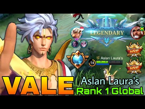 SUPREME Vale Legendary Play! - Top 1 Global Vale by Aslan Laura's - Mobile Legends