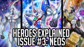 HEROs Explained Issue #3: Neos [Yu-Gi-Oh! Archetype Analysis]