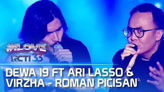 Dewa 19 Ft Ari Lasso & Virzha - Roman Picisan | I LOVE RCTI 33