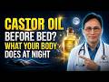 🌙 Your Body Does THIS at Night When You Apply Castor Oil Before Sleep | William Li