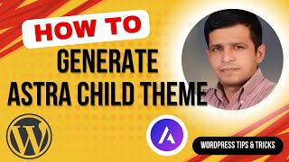 How to Install Astra Child Theme in WordPress | WordPress Tips & Tricks