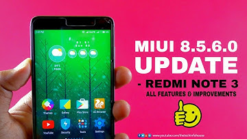 MIUI 8.5.6.0 Global Stable Update for Xiaomi Redmi Note 3  - All Features & Improvements 🙂 .