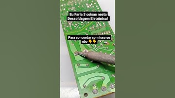 Curso de Eletronica - Como Dessoldar sem Estragar a placa? Eletronica Fácil