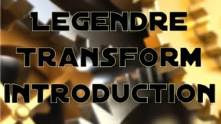 Legendre Transform Introduction