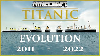 Minecraft TITANIC - Evolution from 2011 to 2022