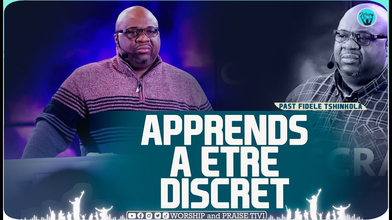@Pasteur Fidele Tshinkola   N'expose pas tout au monde, sois discret dans la vie