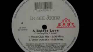 Jo Ann Jones - A Better Love (Vocal Club Mix)