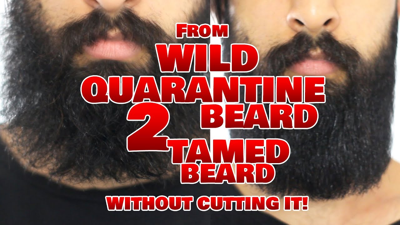 6 Tips For Taming Your Lockdown Beard – BEARDED.