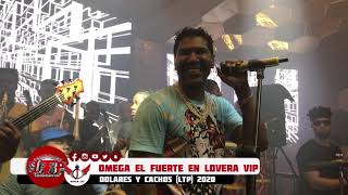 Video thumbnail of "Omega El Fuerte En Lovera VIP - Dolares Y Cachos (LTP) 2020"