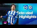 Brighton vs Chelsea Extended Highlights ⚽