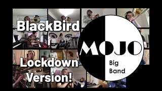 Blackbird - Remote MOJO Big Band #1