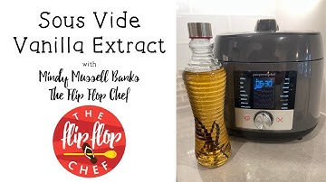 Sous Vide Vanilla Extract in the Deluxe Multi Cooker