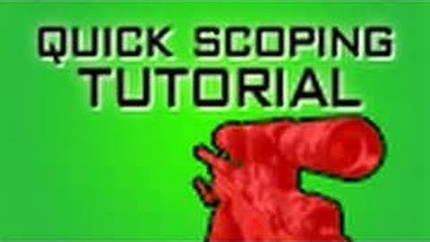 Black Ops: Quick Scoping Tutorial