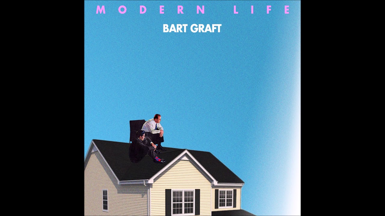 Bart Graft - Modern Life (Full Album)