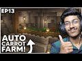 Automatic Carrot Farm | Lets Play Ep13 | Minecraft Survival Hindi