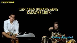 Tanjakan burangrang karaoke lirik - putra panggugah (versi bajidor)