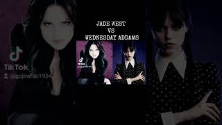 Jade West vs Wednesday Addams