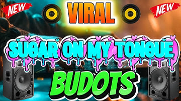 SUGAR ON MY TONGUE ( TikTok ) BUDOTS - DJ ARVIN REMIX 