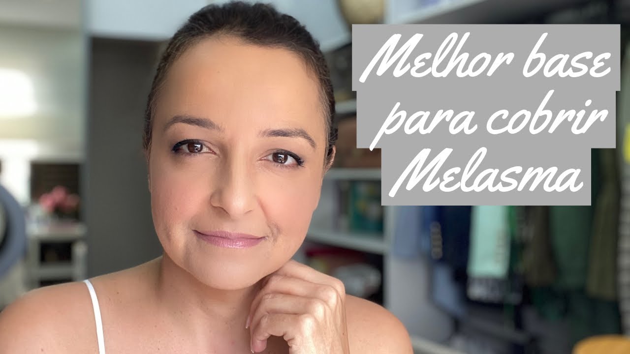 Melhor Base para Cobrir Melasma
