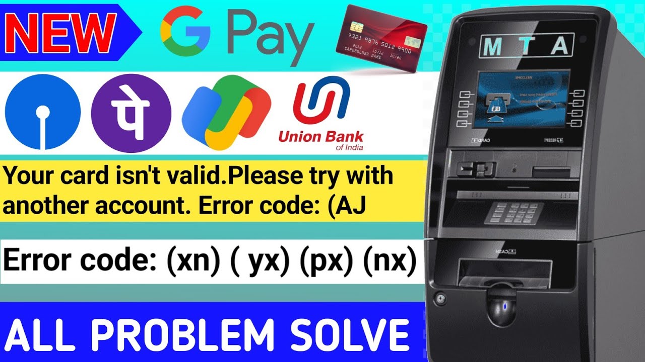 Your card isn't valid. Please try with another account. Error code: (AJ ...