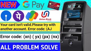 Your Card Isnt Valid. Please Try With Another Account. Error Code Aj