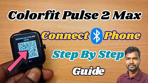 Noise Colorfit Pulse 2 Max Connect To Phone | Noise Colorfit Pulse 2 Max Ko Kaise Connect Kare