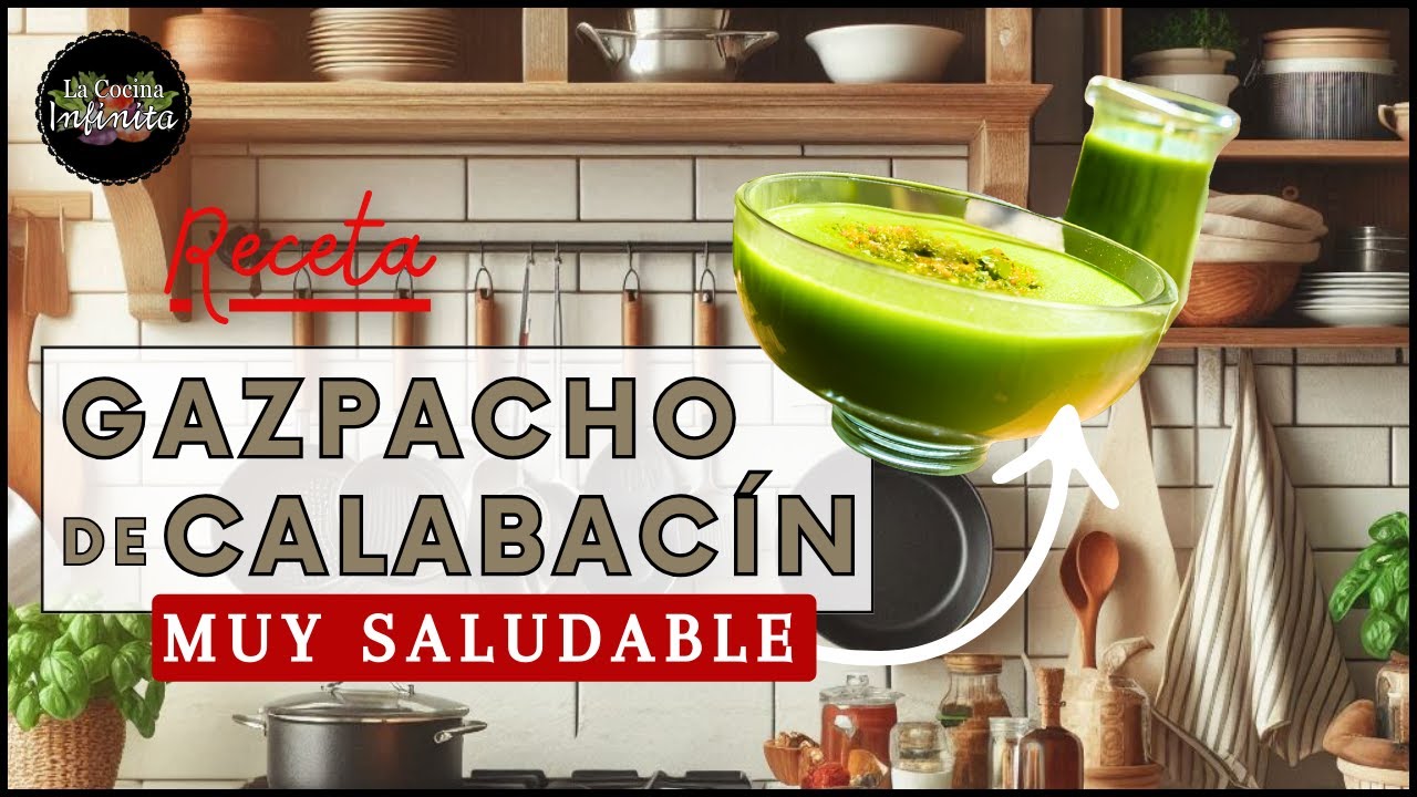 🔴 Receta fácil de Gazpacho de Calabacín: Delicioso y Nutritivo🍵👩🏻‍🍳👨🏻‍🍳