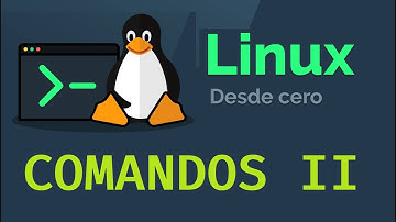 Curso de Linux desde cero para principiantes | COMANDOS II (video 5)