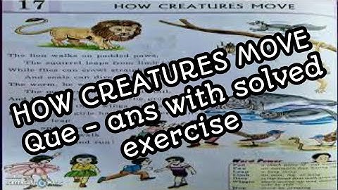 HOW  CREATURES MOVE question answer/class 3 / English / Progess Publishers / USHER IN