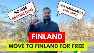 MOVE TO FINLAND FOR FREE ! APPLY NOW