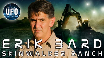 Erik Bard - Skinwalker Ranch || That UFO Podcast