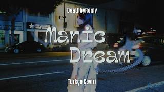 DeathbyRomy - Manic Dream Türkçe Çeviri   Lyrics